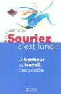 Souriez C'Est Lundi ; Le Bonheur Au Travail, C'Est Possible - Preview