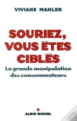 Capa do artigo Souriez, Vous Êtes Ciblés : La Grande Manipulation Des Consommateurs