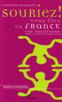 Souriez ! Vous Êtes En France : Les Solutions Sans Chiffre, Ni Graphique - Preview