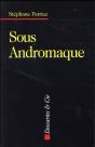 Sous Andromaque - Preview