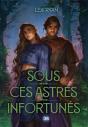 Sous Ces Astres Infortunés (Broché) - Tome 01 - Preview