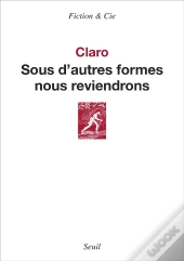 Sous D'Autres Formes Nous Reviendrons