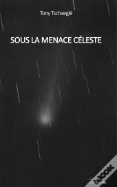 Sous La Menace Céleste