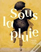 Capa do artigo Sous La Pluie : Peindre, Vivre Et Rêver