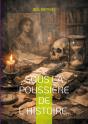 Sous La Poussière De L'Histoire. : Le Silence Des Archives. - Preview