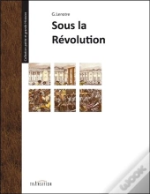 Sous La Revolution