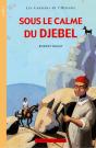 Sous Le Calme Du Djebel : Nouvelle Édition - Preview
