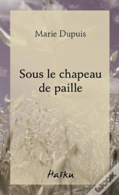 Sous Le Chapeau De Paille