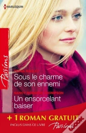 Sous Le Charme De Son Ennemi - Un Ensorcelant Baiser - L'Invite De L'Hiver