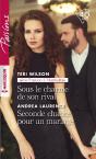 Sous Le Charme De Son Rival -  Seconde Chance Pour Un Mariage - Preview
