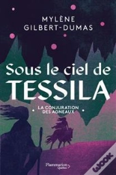 Sous Le Ciel De Tessila Tome 2 : La Conjuration Des Agneaux