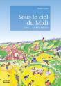 Sous Le Ciel Du Midi Tome 1 : La Belle Époque - Preview
