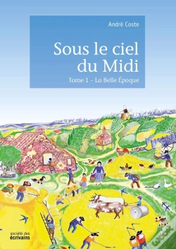 Capa do artigo Sous Le Ciel Du Midi Tome 1 : La Belle Époque