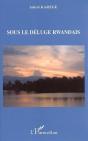 Sous Le Deluge Rwandais - Preview