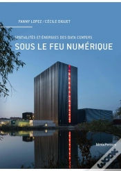 Capa do artigo Sous Le Feu Numérique : Spatialités Et Énergies Des Data Centers