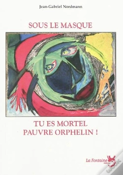 Capa do artigo Sous Le Masque Tu Es Mortel Pauvre Orphelin !