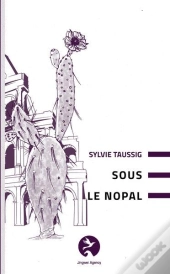 Sous Le Nopal