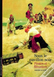 Capa do artigo Sous Le Pavillon Noir : Pirates Et Flibustiers