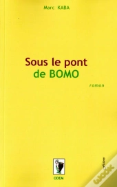 Sous Le Pont De Bomo