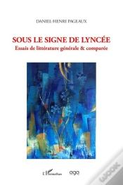Capa do artigo Sous Le Signe De Lyncée : Essais De Littérature Générale & Comparée
