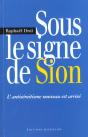 Sous Le Signe De Sion ; L'Antisemitisme Nouveau Est Arrive - Preview
