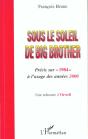 Sous Le Soleil De Big Brother ; Precis Sur 1984 A L'Usage Des Annees 2000 ; Une Relecture D'Orwell - Preview