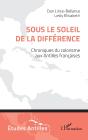 Sous Le Soleil De La Différence : Chroniques Du Colorisme Aux Antilles Françaises - Preview