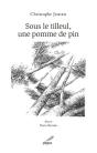 Sous Le Tilleul, Une Pomme De Pin - Preview