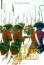 Sous Le Vent De La Liberte T.3 ; Les Temps Cruels - Preview