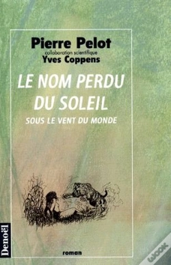 Capa do artigo Sous Le Vent Du Monde T.2 ; Le Nom Perdu Du Soleil