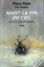 Capa do artigo Sous Le Vent Du Monde T.4 ; Avant La Fin Du Ciel