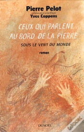 Capa do artigo Sous Le Vent Du Monde T.5 ; Ceux Qui Parlent Au Bord De La Pierre