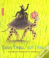 Sous L'Eau, Sur L'Eau