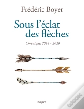 Sous L'Éclat Des Flèches