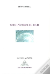 Sous L'Écorce Du Jour