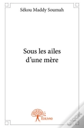 Sous Les Ailes D'Une Mère