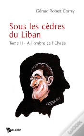 Capa do artigo Sous Les Cèdres Du Liban T.2 ; À L