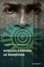 Sous Les Cendres Le Manguier - Preview
