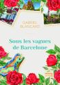 Sous Les Vagues De Barcelone - Preview