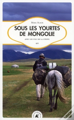 Capa do artigo Sous Les Yourtes De Mongolie Nouvelle Edition
