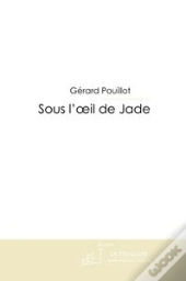 Sous L'Oeil De Jade