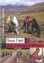 Sous L'Oeil Des Chevaux D'Afrique - Preview