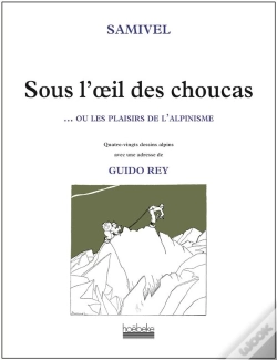 Capa do artigo Sous L'Oeil Des Choucas ; Ou Les Plaisirs De L'Alpinisme
