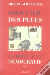 Sous L'Oeil Des Puces ; La Rfid Et La Démocratie
