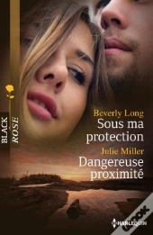 Sous Ma Protection - Dangereuse Proximite