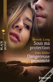 Capa do artigo Sous Ma Protection - Dangereuse Proximite