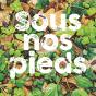 Sous Nos Pieds - Preview