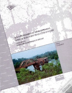 Capa do artigo Sous-Peuplement Et Développement Dans Le Sud-Ouest De La Côte D'Ivoire