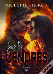 Sous Tes Cendres