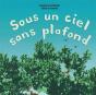 Sous Un Ciel Sans Plafond - Preview